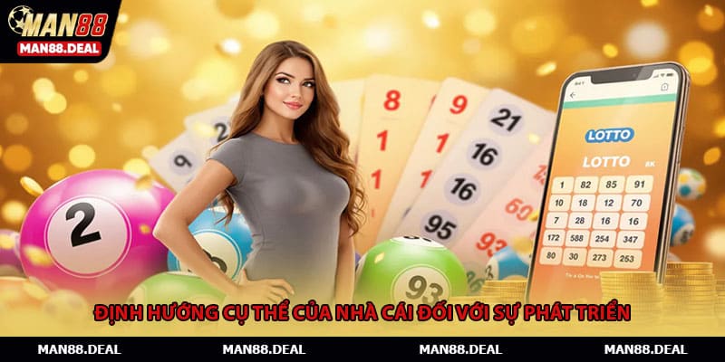 Định hướng cụ thể của nhà cái đối với sự phát triển