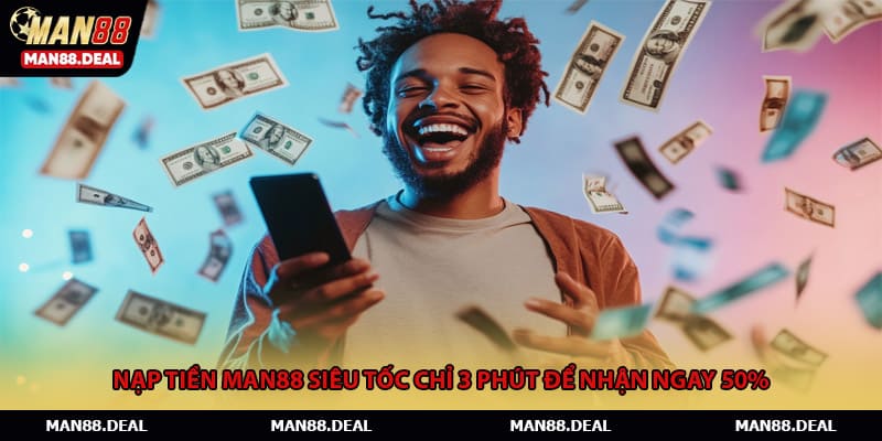 Nạp Tiền Man88