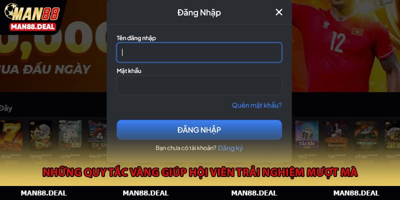 Những quy tắc vàng giúp hội viên trải nghiệm mượt mà